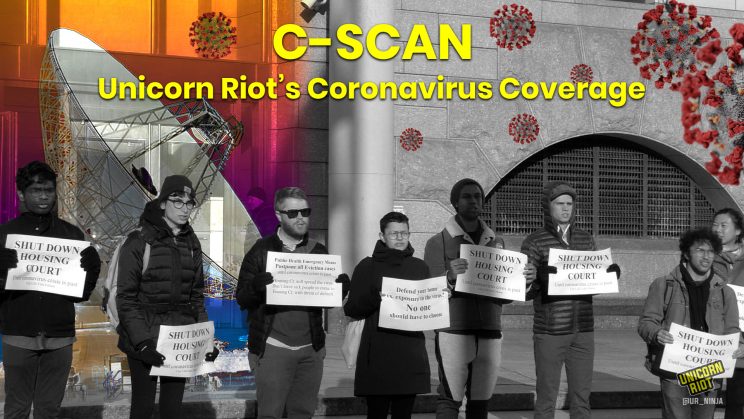 C-SCAN: Unicorn Riot Coronavirus Coverage