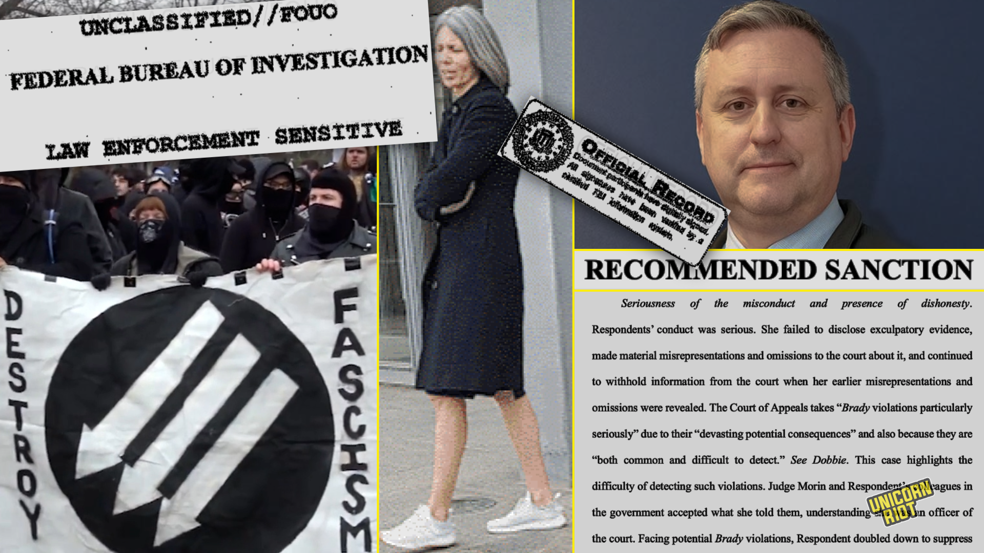 "Unclassified/FUOU Federal Bureau of Investigation Law Enforcement Sensitive" clipped FBI document header above a pic of black block J20 demo participants with a "Destroy Fascism" three arrows banner next to a dismayed Jennifer Kerkhoff Muyskens with gray hair and white sneakers leaving her DC Bar ethics hearing, an FBI "Official Record" tag from the 302 document is diagonally connecting Kerkhoff Muyskens with DC Police Detective and union head Greggory Pemberton above the words "Recommended Sanction" and the DC Bar ethics filing quote reading: Seriousness of the misconduct and presence of dishonesty. Respondents' conduct was serious. She failed to disclose exculpatory evidence, made material misrepresentations and omissions to the court about it, and continued to withhold information from the court when her earlier misrepresentations and omissions were revealed. The Court of Appeals takes "Brady violations particularly seriously" due to their "devasting potential consequences" and also because they are "both common and difficult to detect." See Dobbie. This case highlights the difficulty of detecting such violations. Judge Morin and Respondent› de is agues in the government accepted what she told them, understanding Alin officer of the court. Facing potential Brady violations, Respondent doubled down to suppress"